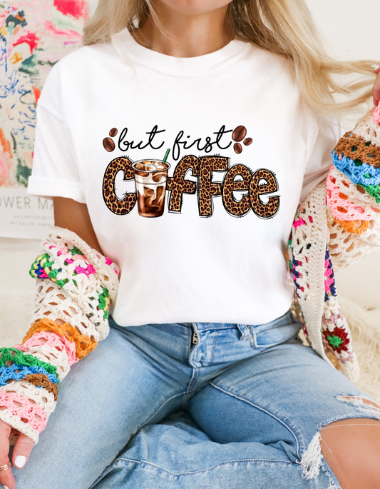 T-Shirt „But First Coffee“