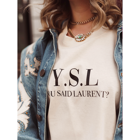 T-Shirt Schwarz „You Said Laurent“.